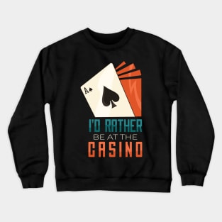 Casino | Poker | Gambling Crewneck Sweatshirt